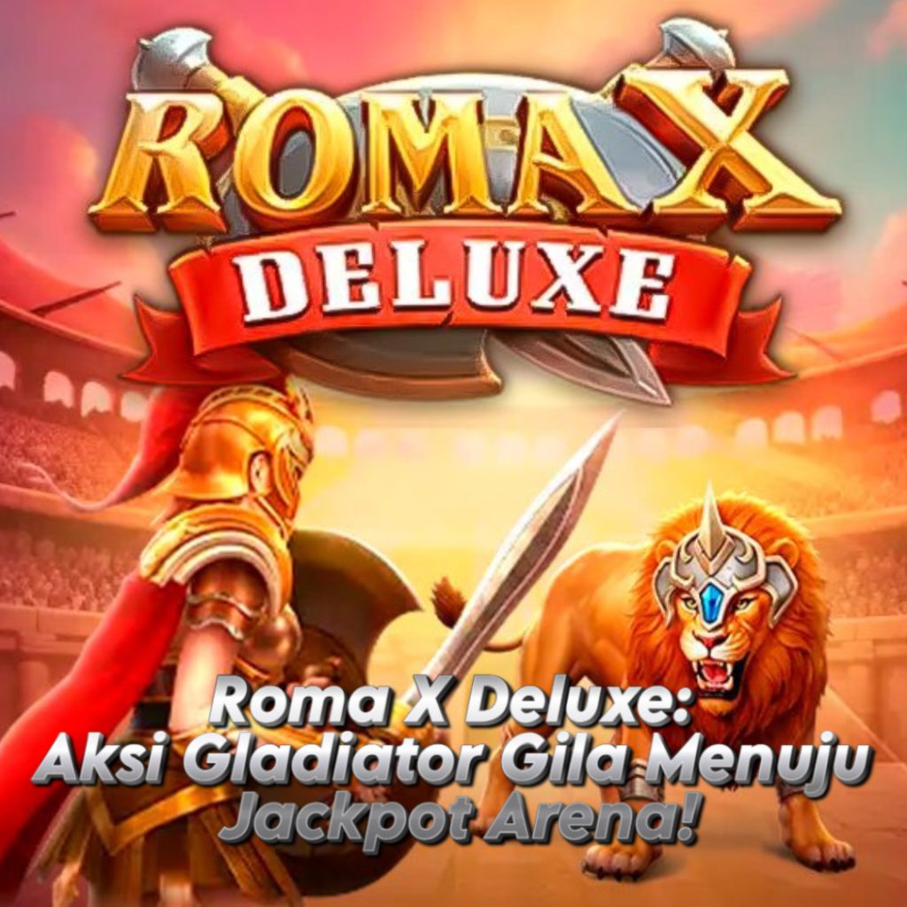 Roma X Deluxe